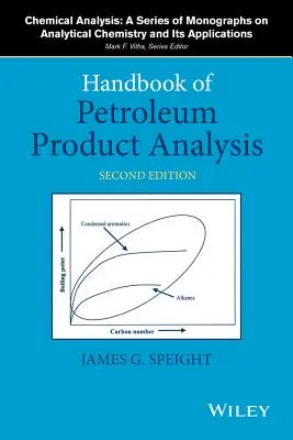 Manual de analiză a produselor petroliere - Handbook of Petroleum Product Analysis