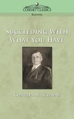 Să reușești cu ceea ce ai - Succeeding with What You Have