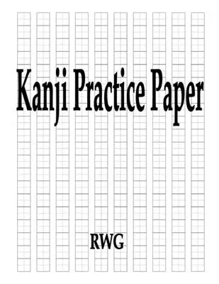 Hârtie de practică Kanji: 100 Pagini 8.5 X 11