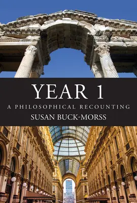 Anul 1: O recapitulare filosofică - Year 1: A Philosophical Recounting