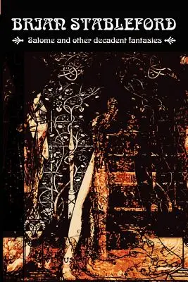 Salome și alte fantezii decadente - Salome and other Decadent Fantasies