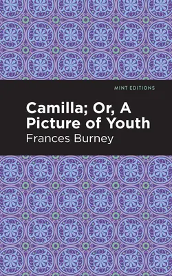 Camilla; Sau, o imagine a tinereții - Camilla; Or, a Picture of Youth