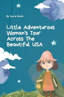 Turul micuței aventuroase prin frumoasa SUA - Little Adventurous Woman Tour across the Beautiful USA