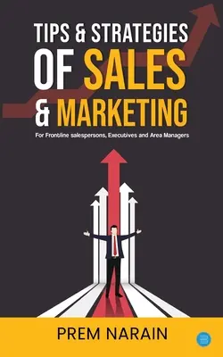 Sfaturi și strategii de vânzări și marketing - Tips & Strategies of Sales & Marketing