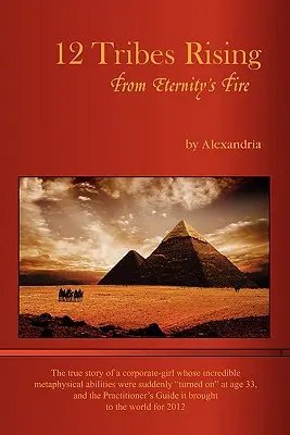 12 triburi răsărite din focul eternității - 12 Tribes Rising from Eternity's Fire