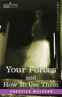 Forțele tale și cum să le folosești - Your Forces and How to Use Them