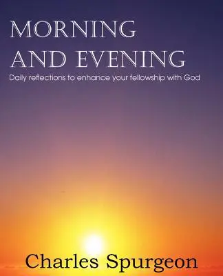 Dimineața și seara - Morning and Evening