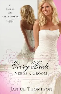 Fiecare mireasă are nevoie de un mire - Every Bride Needs a Groom