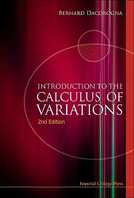 Introducere în calculul variațiilor (ediția a 2-a) (Introduction to the Calculus of Variations) - Introduction to the Calculus of Variations (2nd Edition)