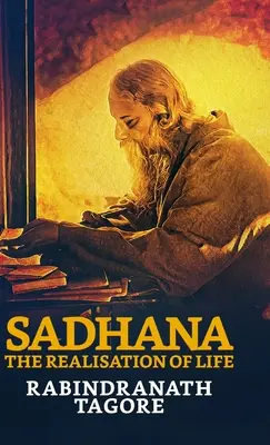 Sadhana: Realizarea vieții - Sadhana: The Realisation of Life