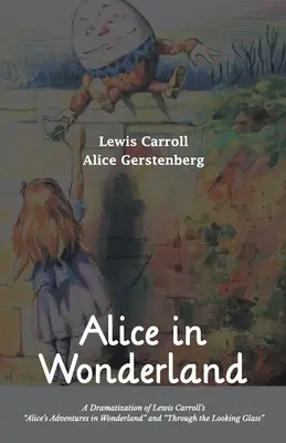 Alice în Țara Minunilor O dramatizare a cărților lui Lewis Carroll Alice's Adventures in Wonderland” și «Through the Looking Glass»” - Alice in Wonderland A Dramatization of Lewis Carroll's Alice's Adventures in Wonderland