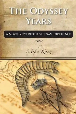 The Odyssey Years: O viziune inedită asupra experienței din Vietnam - The Odyssey Years: A Novel View of the Vietnam Experience