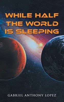 În timp ce jumătate din lume doarme - While Half the World is Sleeping