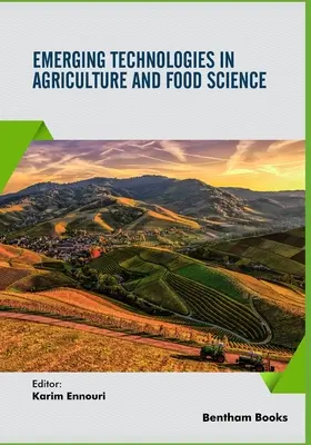 Tehnologii emergente în agricultură și știința alimentară - Emerging Technologies in Agriculture and Food Science