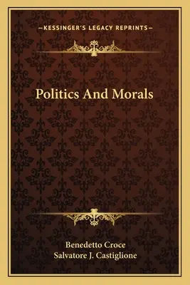 Politică și morală - Politics And Morals