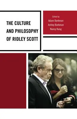 Cultura și filosofia lui Ridley Scott - The Culture and Philosophy of Ridley Scott