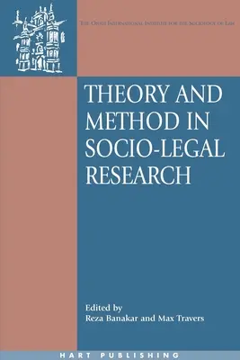 Teorie și metodă în cercetarea socio-juridică - Theory and Method in Socio-Legal Research