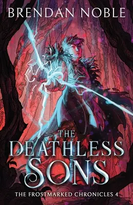 Fiii fără de moarte - The Deathless Sons
