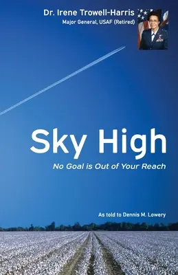 La înălțime, niciun țel nu îți este inaccesibil - Sky High No Goal Is Out of Your Reach