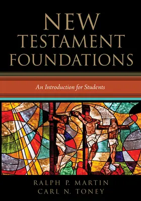 Fundațiile Noului Testament - New Testament Foundations