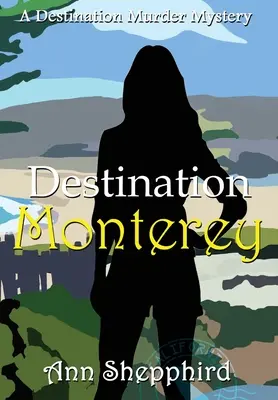 Destinația Monterey - Destination Monterey