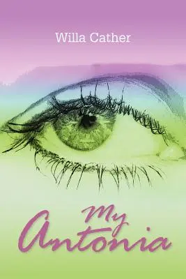 Antonia mea - My Antonia