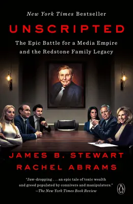 Unscripted: Bătălia epică pentru un imperiu media și moștenirea familiei Redstone - Unscripted: The Epic Battle for a Media Empire and the Redstone Family Legacy