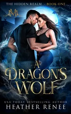 Lupul unui dragon - A Dragon's Wolf