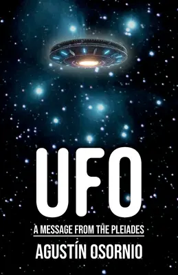 OZN: Un mesaj de la Pleiade - UFO A Message From The Pleiades