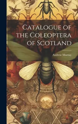 Catalogul coleopterelor din Scoția - Catalogue of the Coleoptera of Scotland