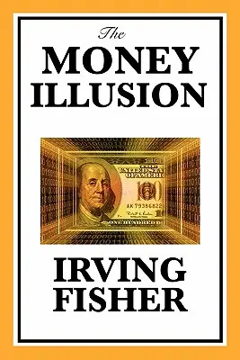 Iluzia banilor - The Money Illusion