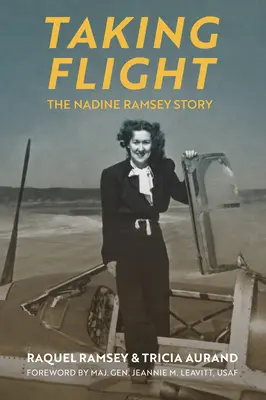 Luând zborul: Povestea lui Nadine Ramsey - Taking Flight: The Nadine Ramsey Story