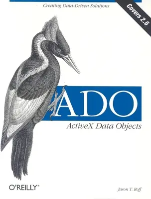 Ado: ActiveX Data Objects: Crearea de soluții bazate pe date - Ado: ActiveX Data Objects: Creating Data-Driven Solutions