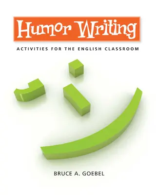 Scrierea umorului: Activities for the English Classroom (Activități pentru clasa de engleză) - Humor Writing: Activities for the English Classroom
