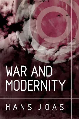 Război și modernitate - War and Modernity