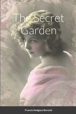 Grădina secretă - The Secret Garden