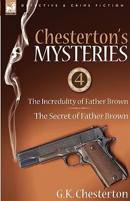 Misterele lui Chesterton: 4-Incredulitatea părintelui Brown & Secretul părintelui Brown (The Incredulity of Father Brown & the Secret of Father Brown) - Chesterton's Mysteries: 4-The Incredulity of Father Brown & the Secret of Father Brown