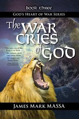 Strigătele de război ale lui Dumnezeu: Eliberarea vuietului lui Dumnezeu în cultul nostru de război - The War Cries of God: Releasing God's Roar in our Warfare-Worship