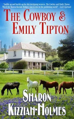 Cowboy-ul și Emily Tipton - The Cowboy & Emily Tipton