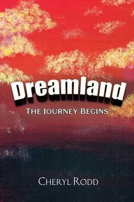 Țara viselor: Călătoria începe - Dreamland: The Journey Begins