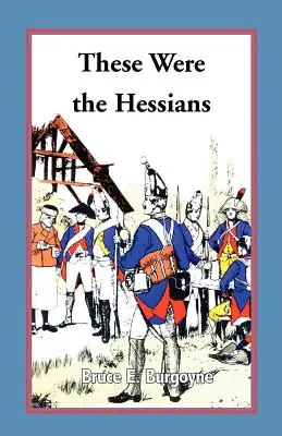 Aceștia au fost hessianii - These Were the Hessians