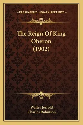 The Reign Of King Oberon (1902)