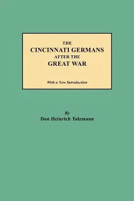 Germanii din Cincinnati după Marele Război - Cincinnati Germans After the Great War