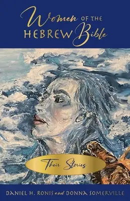 Femeile din Biblia ebraică - Women of the Hebrew Bible