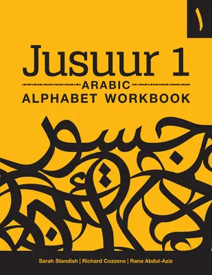 Jusuur 1 Carte de lucru cu alfabetul arab - Jusuur 1 Arabic Alphabet Workbook