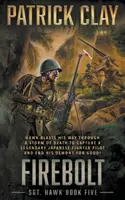 Firebolt: Un roman din Al Doilea Război Mondial - Firebolt: A World War II Novel