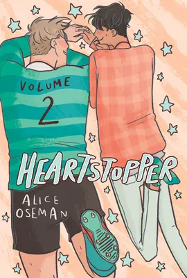Heartstopper #2: Un roman grafic: Volumul 2 - Heartstopper #2: A Graphic Novel: Volume 2
