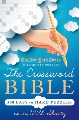 New York Times Will Shortz prezintă Biblia cuvintelor încrucișate - New York Times Will Shortz Presents The Crossword Bible
