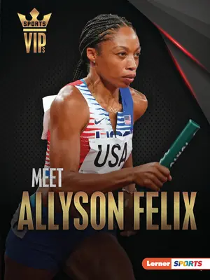 Faceți cunoștință cu Allyson Felix - Meet Allyson Felix