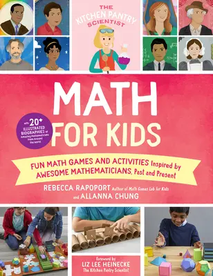 The Kitchen Pantry Scientist Math for Kids: Jocuri și activități matematice amuzante inspirate de matematicieni grozavi, din trecut și din prezent; cu 20+ B ilustrate - The Kitchen Pantry Scientist Math for Kids: Fun Math Games and Activities Inspired by Awesome Mathematicians, Past and Present; With 20+ Illustrated B